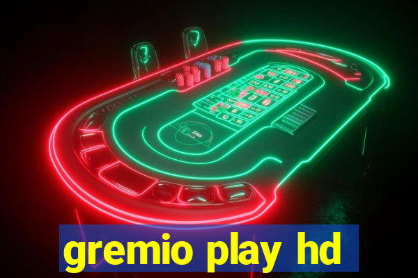 gremio play hd